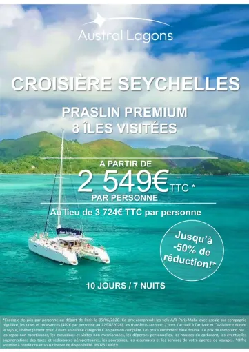 Voyage aux Seychelles au mois de juin au départ de Paris, Chambéry, Un Monde d’émotions